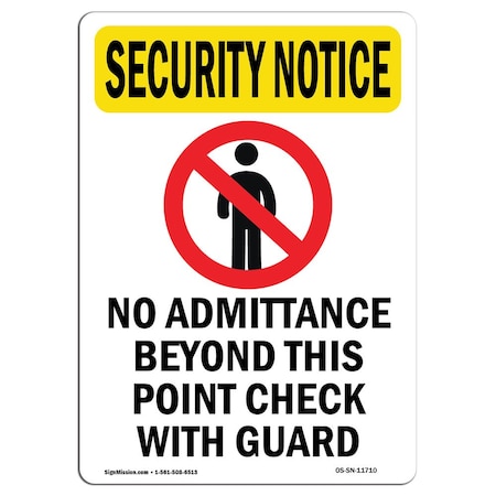 Signmission OSHA Security Sign, 18" Height, No Admittance Beyond, Portrait, SN-D-1218-V-11710 OS-SN-D-1218-V-11710